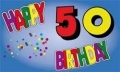 50.Geburtstag Fahne / Flagge 90x150 cm Happy Birthday