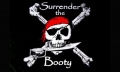 Pirat Surrender the Booty Fahne / Flagge 90x150cm